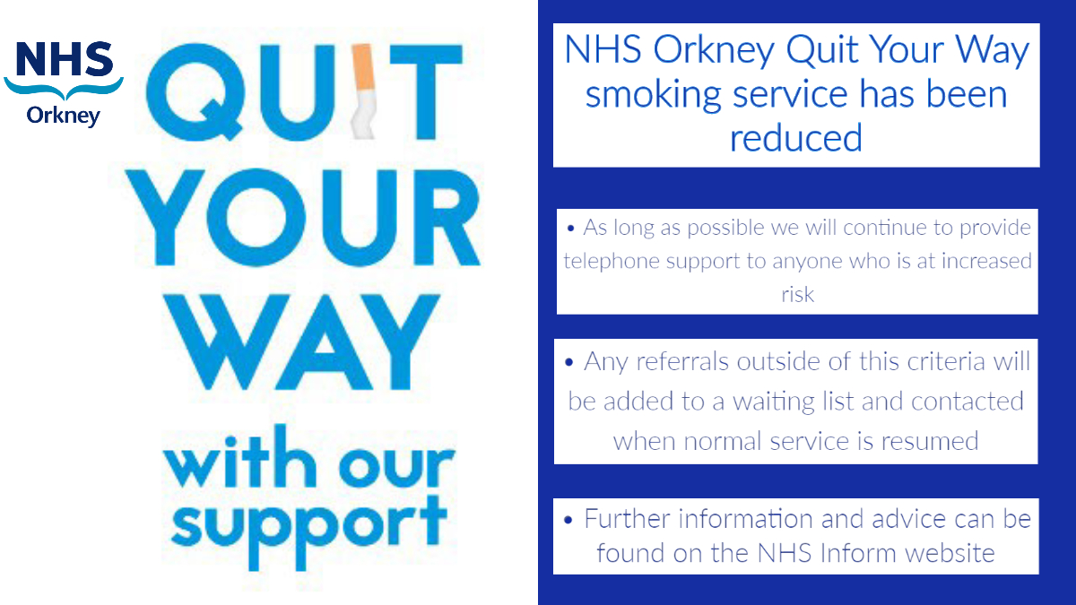 COVID19 NHS Orkney Quit Your Way smoking service has been reduced